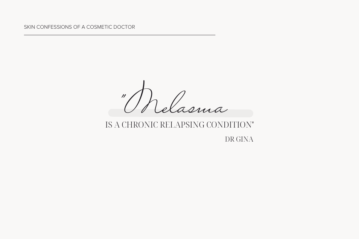 Skin confessions from a Cosmetic Doctor: Melasma